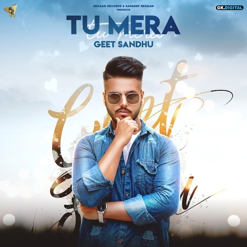 Tu-Mera Geet Sandhu mp3 song lyrics